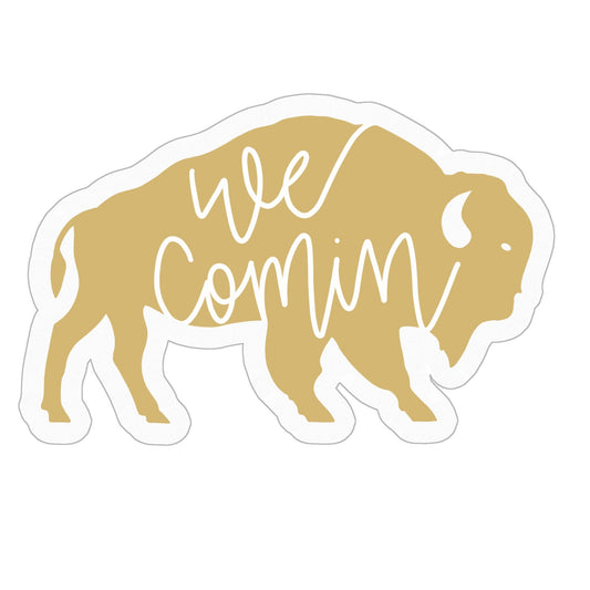 We Comin' Hand lettered Buffalo Sticker Gift