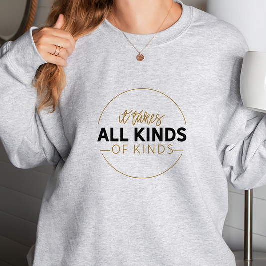 It Takes All Kinds of Kinds Ability Awareness and Inclusion Sweatshirt